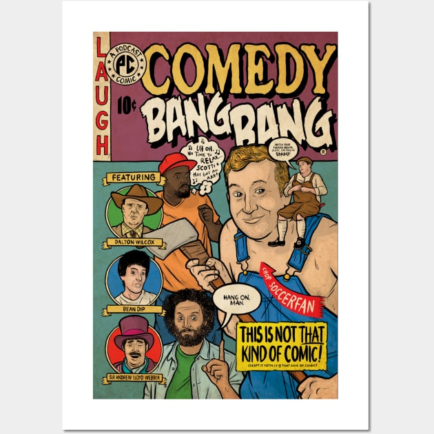 Comedy Bang Bang Wall Art by Baddest Shirt Co.